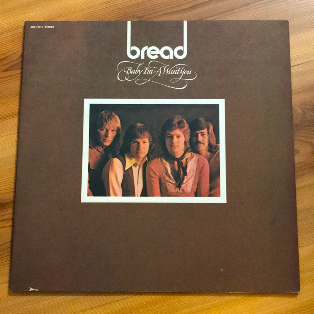 Bread “Baby I’m-A-Want You” Vinyl Record